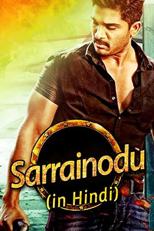 Sarrainodu (2016) ORG. Hindi Dubbed Full Movie 480p | 720p | 1080p