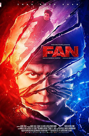 Fan (2016) Hindi Full Movie 480p | 720p | 1080p