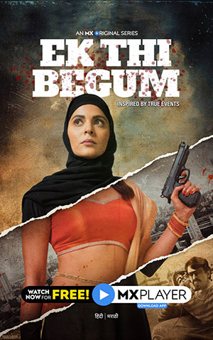 Ek Thi Begum (2020) Season 1 Hindi Complete MX Original WEB Series 480p | 720p HDRip