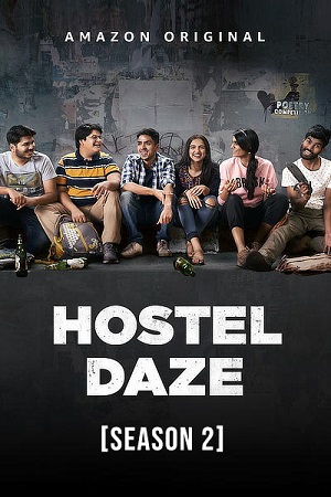 Hostel Daze (2021) Season 2 Hindi Complete WEB Series 480p | 720p | 1080p WEB-DL