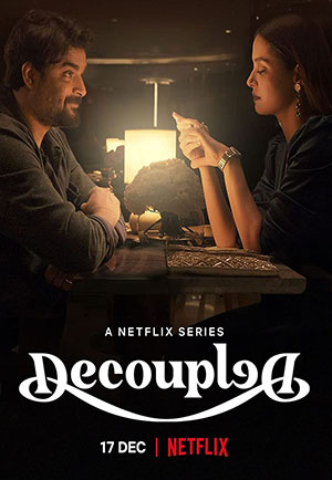 Decoupled – Netflix Original (2021) Season 1 Hindi Complete WEB Series 480p | 720p WEB-DL