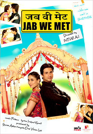 Jab We Met (2007) Hindi Full Movie 480p | 720p | 1080p