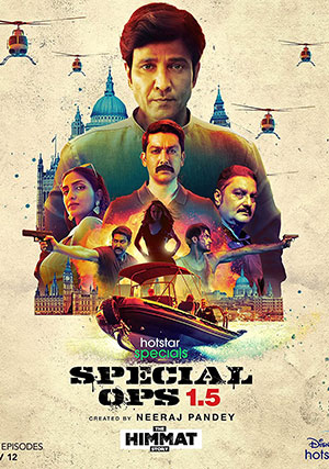 Special Ops 1.5: The Himmat Story (2021) Season 1 Hindi Complete Hotstar Special WEB Series 480p | 720p | 1080p WEB-DL