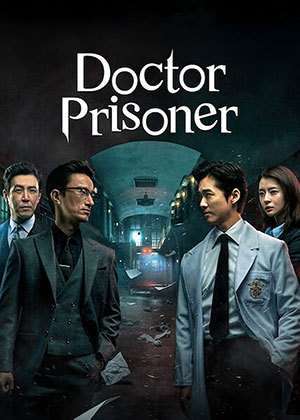 Doctor Prisoner (2019) Season 1 480p | 720p WEB-DL