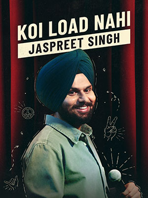 Jaspreet Singh: Koi Load Nahi (2022) Standup Comedy Shows 480p | 720p | 1080p