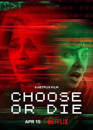 Choose Or Die – Netflix Original (2022) Dual Audio {Hindi-English} 480p | 720p | 1080p