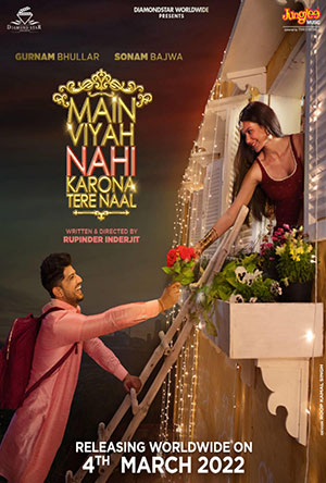 Main Viyah Nahi Karona Tere Naal (2022) WEB-DL Punjabi Full Movie 480p | 720p | 1080p