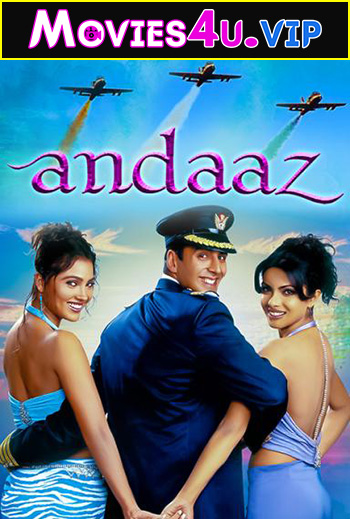 Andaaz (2003) Hindi AMZN WebRip 480p | 720p | 1080p Full Movie