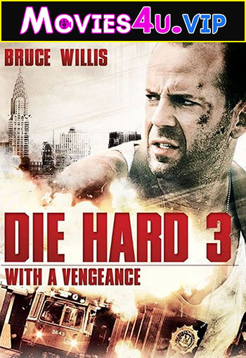 Die Hard 3: With a Vengeance (1995) Dual Audio {Hindi-English} 480p | 720p | 1080p