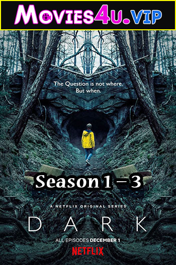 Dark (Season 1 – 3) Dual Audio {English-German} 480p || 720p || 1080p