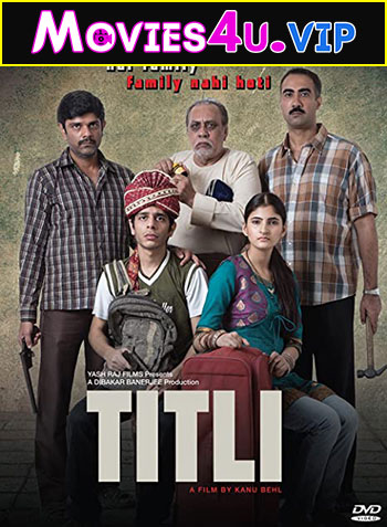 Titli (2014) Hindi Full Movie WEB-DL 480p | 720p | 1080p