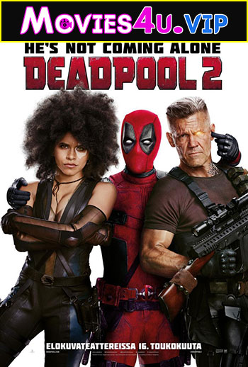 Deadpool 2 (2018) Dual Audio {Hindi-English} With 480p | 720p | 1080p