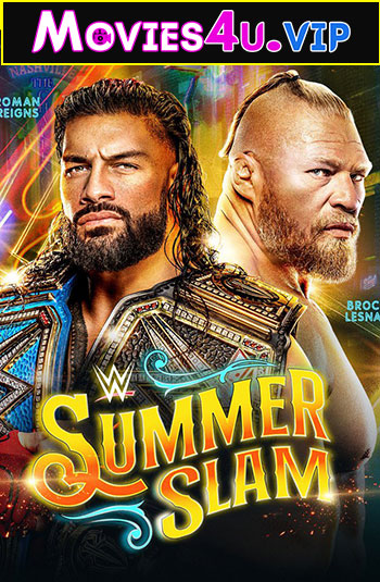 WWE SummerSlam (2022) Dual Audio {Hindi-English} Full WWE Special Show 480p | 720p | 1080p HDRip