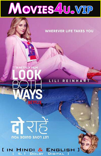 Look Both Ways – Netflix Original (2022) Dual Audio {Hindi-English} 480p | 720p | 1080p