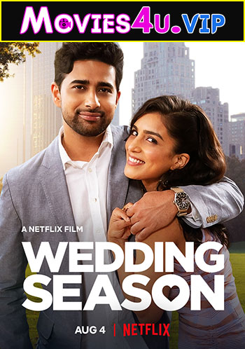 Wedding Season – Netflix Original (2022) Dual Audio {Hindi-English} 480p | 720p | 1080p