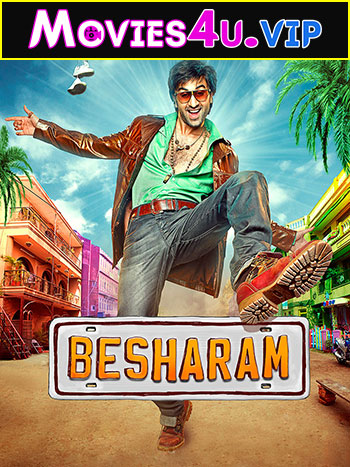 Besharam (2013) BluRay Hindi Full Movie 480p | 720p | 1080p