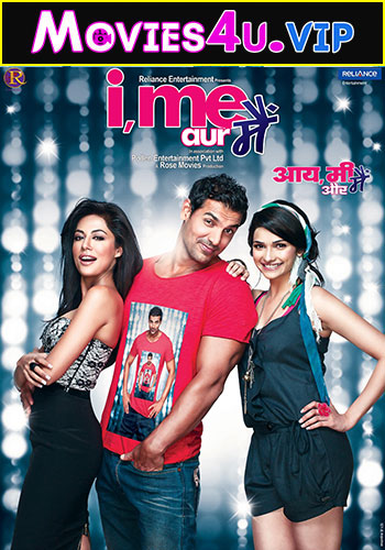 I, Me aur Main (2013) Hindi Full Movie WEB-DL 480p | 720p | 1080p