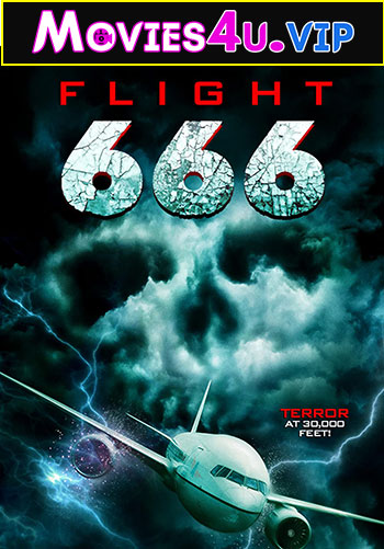 Flight 666 (2018) Dual Audio {Hindi-English} 480p | 720p | 1080p