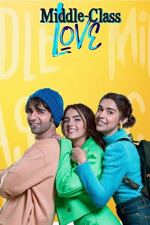 Middle Class Love (2022) Hindi ORG. Full Movie WEB-DL 480p | 720p | 1080p | 2160p 4K