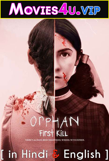 Orphan: First Kill (2022) Dual Audio WeB-DL 480p | 720p | 1080p | 2160p 4K