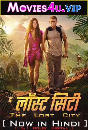 The Lost City (2022) BluRay Dual Audio {Hindi-English} 480p | 720p | 1080p | 2160p