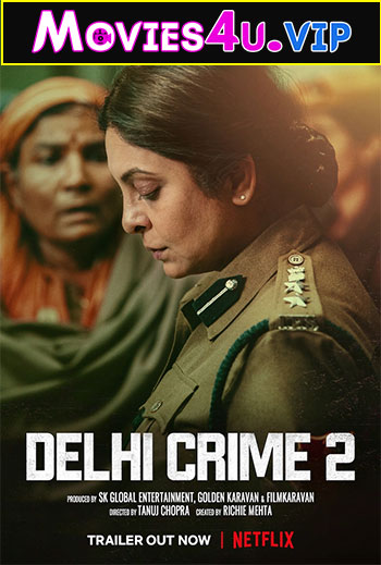 Delhi Crime (2022) Season 2 Hindi Complete Netflix Original WEB Series 480p | 720p | 1080p WEB-DL