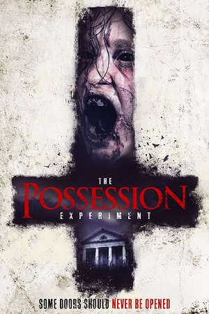 The Possession Experiment (2016) BluRay Dual Audio {Hindi-English} 480p | 720p | 1080p