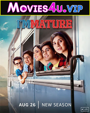 ImMature (2022) Season 2 Hindi Complete Amazon Prime Video WEB Series 480p | 720p | 1080p WEB-DL