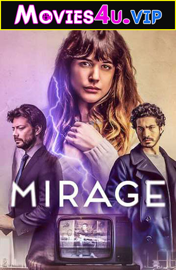 Mirage (2018) BluRay Dual Audio {Hindi-English} 480p | 720p | 1080p