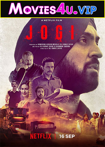 Jogi – Netflix Original (2022) Hindi Full Movie 480p | 720p | 1080p WEB-DL