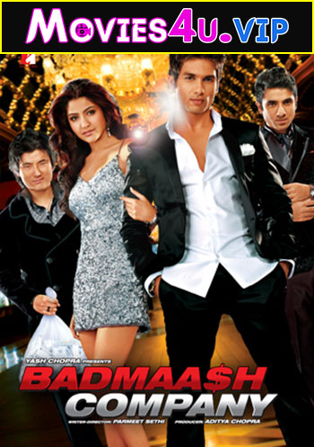 Badmaa$h Company (2010) Hindi Full Movie WEB-DL 480p | 720p | 1080p