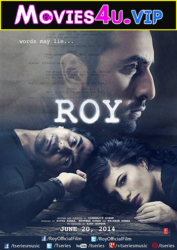 Roy (2015) Hindi Full Movie 480p | 720p | 1080p