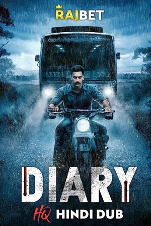 Diary (2022) Hindi HQ Dubbed Full Movie WEB-DL 480p | 720p | 1080p