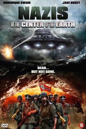 Nazis at the Center of the Earth (2012) Dual Audio {Hindi-English} 480p | 720p | 1080p