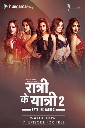 Ratri Ke Yatri (Season 1 – 2) Hindi Complete Hungama Original WEB Series 480p | 720p WEB-DL