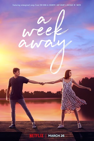 A Week Away (2021) Dual Audio {Hindi-English} 480p | 720p | 1080p