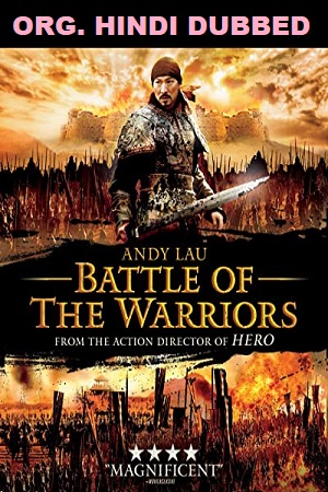 Battle of the Warriors (2006) Dual Audio {Hindi-Chinese} 480p | 720p | 1080p