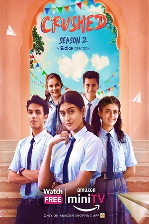 Crushed (2022) Season 2 Hindi Complete WEB Series 480p | 720p | 1080p WEB-DL