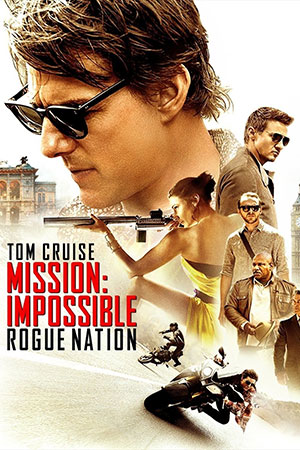 Mission: Impossible – Rogue Nation (2015) Dual Audio 480p | 720p | 1080p | 2160p 4K