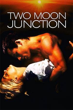 Two Moon Junction (1988) Dual Audio {Hindi-English} 480p | 720p