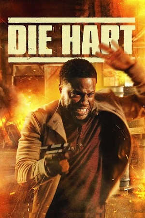 Die Hart: The Movie – Amazon Original (2023) WEB-DL Dual Audio {Hindi-English} 480p | 720p | 1080p