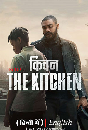 The Kitchen – Netflix Original (2024) WEB-DL Dual Audio {Hindi-English} 480p | 720p | 1080p