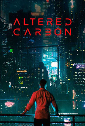 Altered Carbon (Season 1-2) Dual Audio {Hindi-English} Complete Netflix WEB Series 480p | 720p WEB-DL