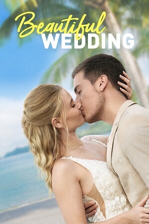 Beautiful Wedding (2024) WEB-DL Dual Audio Full Movie 480p | 720p | 1080p