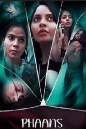 Phaans (2024) Hindi WEB-DL Full Movie 480p | 720p | 1080p