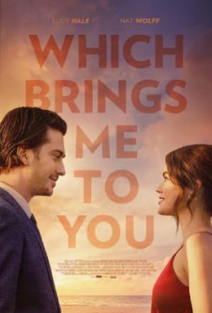 Which Brings Me To You (2023) WEB-DL {English With Subtitles} Full Movie 480p | 720p | 1080p