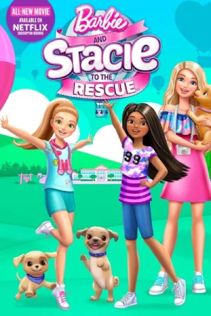 Barbie and Stacie to the Rescue – Netflix Original (2024) WEB-DL Dual Audio {Hindi-English} 480p | 720p | 1080p