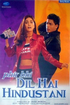 Phir Bhi Dil Hai Hindustani (2000) Hindi Full Movie 480p | 720p | 1080p