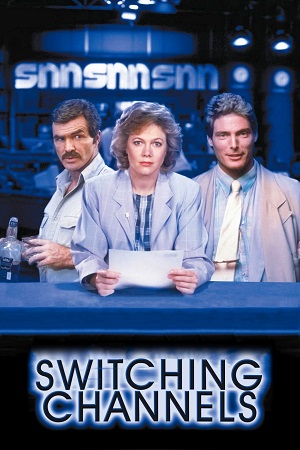 Switching Channels (1988) Dual Audio BluRay 480p | 720p | 1080p