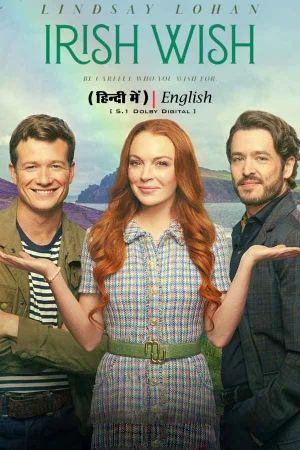 Irish Wish – Netflix Original (2024) WEB-DL Dual Audio {Hindi-English} 480p | 720p | 1080p